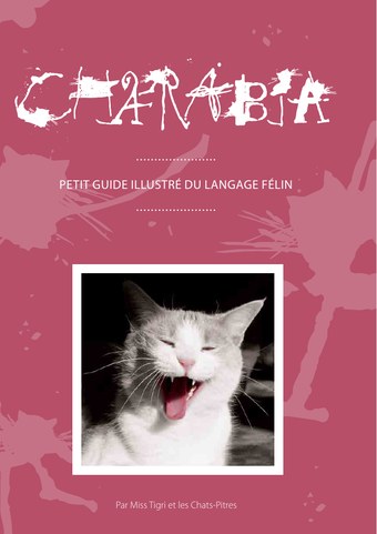 Couverture de Charabia, petit guide illustré du langage félin